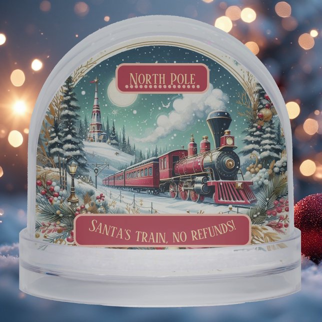North Pole Snow Christmas Santas Train No Refunds Snow Globe (North Pole Snow Christmas Santas Train No Refunds Snow Globe)