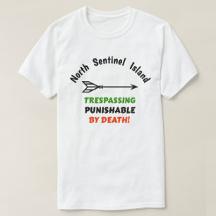 North Sentinel Island: No Trespassing Shirt