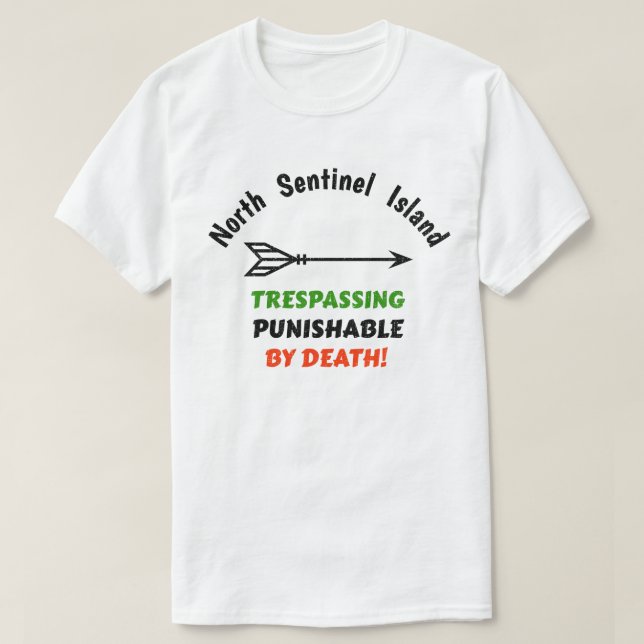North Sentinel Island: No Trespassing Shirt (Design Front)