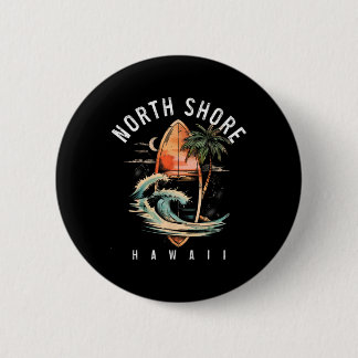 North Shore Hawaii Surf Board Oahu Haleiwa Surfing Button