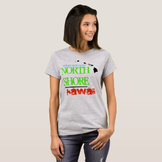 NORTH SHORE HAWAII TOURS T-Shirt
