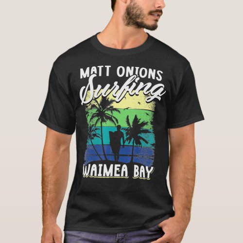 North Shore Surfing Hawaii Waimea Bay kingdom o T_Shirt