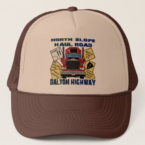 North Slope Haul Road Dalton Highway Trucker Hat