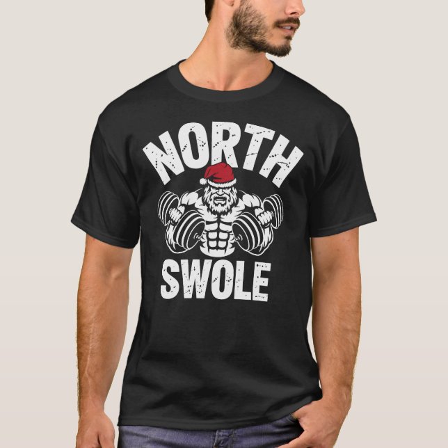 North Swole – Funny Christmas Gym Santa Workout T-Shirt (Front)