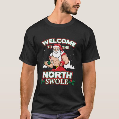 North Swole Santa Claus Weight Lifting Gym Workout T_Shirt