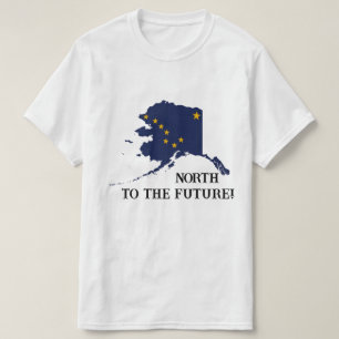 North To Alaska Day T-Shirt