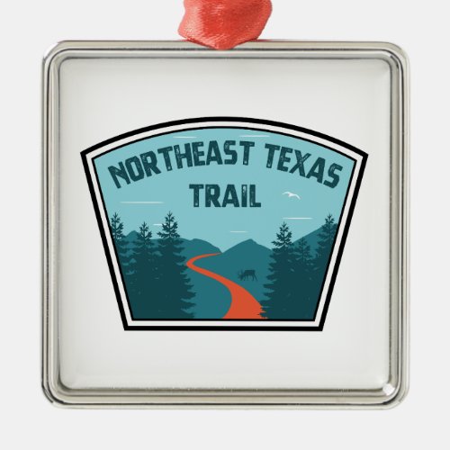 Northeast Texas Trail Metal Ornament