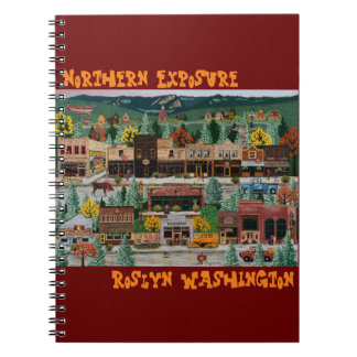 "Northern Exposure" ~ Roslyn, Washington Notebook