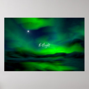 *Northern Lights North Star Be Bright Quote Poster