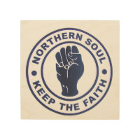 Northern Soul Keep The Faith Slogans & Fist Symbol