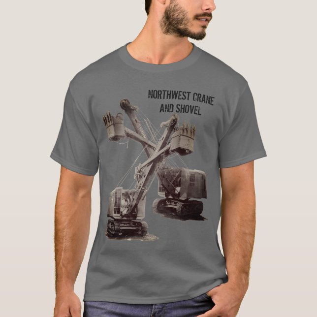 Northwest Crane and Shovel OPERATING ENGINEER T-Shirt (Front)