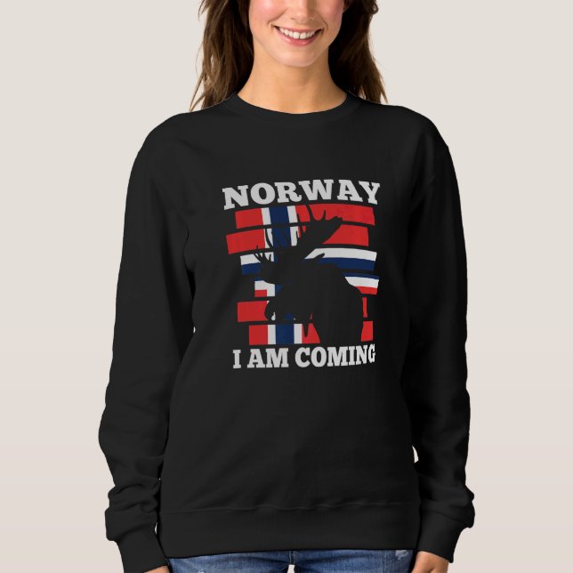 Norway i am coming Fjorde Norway   Sweatshirt (Front)