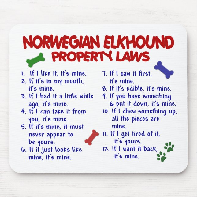 NORWEGIAN ELKHOUND Property Laws 2 Mouse Pad (Front)
