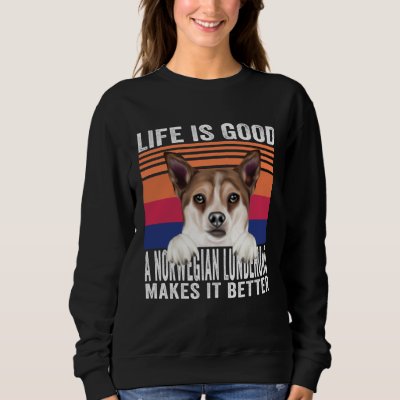 Norwegian Lundehunds Makes Your Life Good Vintage Sweatshirt