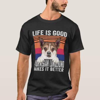 Norwegian Lundehunds Makes Your Life Good Vintage T-Shirt