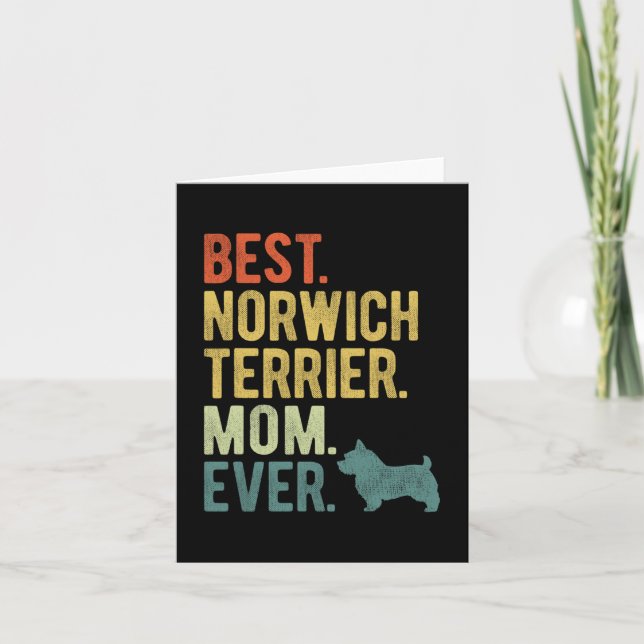 Norwich Terrier Mom Ever Dog Lovers Mother's Day  Card (Front)