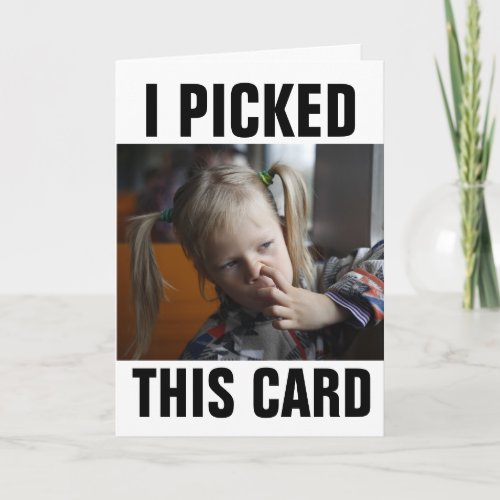 NOSE PICKER GIIRL FUNNY BIRTHDAY CARDS