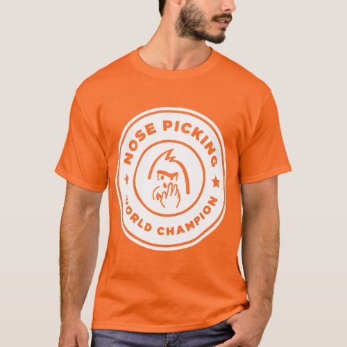 Nose Picking World Champion T_Shirt