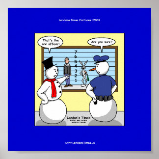 Noseless Snowman Bunny Suspect Funny Poster