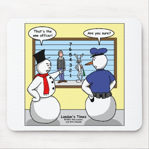 Noseless Snowman Bunny Suspect Gifts  Tees Mouse Pad