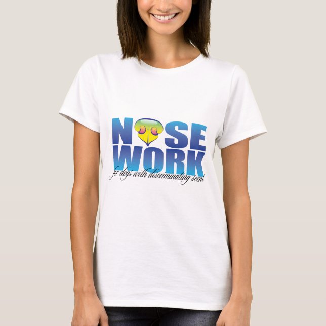 Nosework For Dogs with Discriminating Scent T-Shirt (Front)