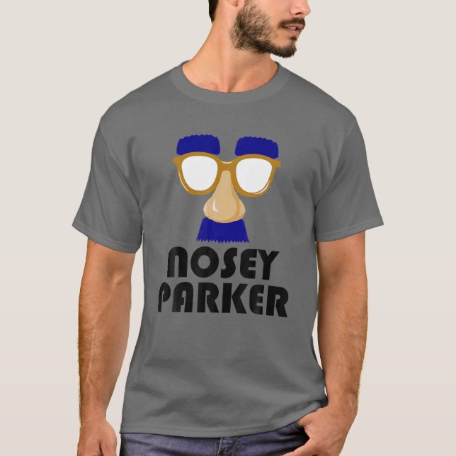 Nosey Parker Funny Big Nose Bad Dad Joke Fathers D T-Shirt (Front)