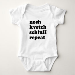 Nosh Kvetch Schluff Repeat Unisex Yiddish Baby Bodysuit