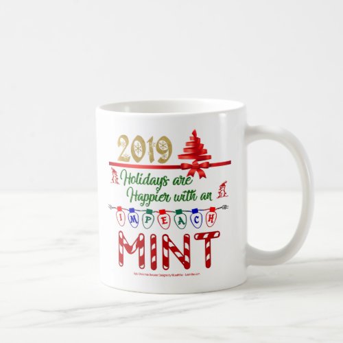 Nostalgia Holidays Christmas Impeachment 2019 Coffee Mug
