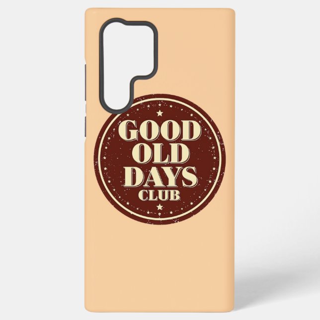 Nostalgic 70s Good Old Days Club Quote Samsung Galaxy Case (Back)