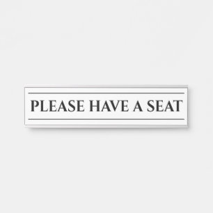 Nostalgic & Old Fashioned "PLEASE HAVE A SEAT" Door Sign