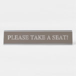 [ Thumbnail: Nostalgic, Old Fashioned "Please Take a Seat!" Desk Name Plate ]