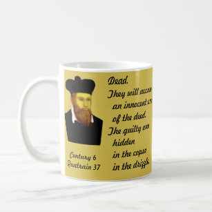 Nostradamus Predicted It! Coffee Mug