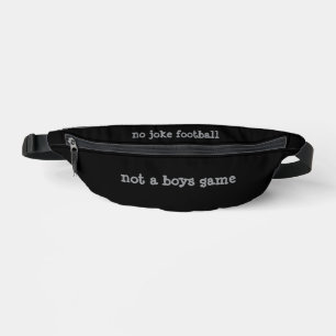Not A Boys Game Fanny Pack