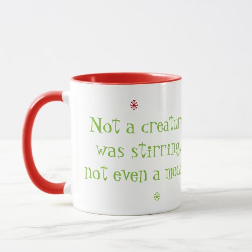 Not a creature was stirring not even a mouse Mug
