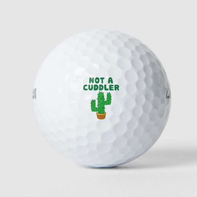 Not a Cuddler Funny Cactus Cacti Succulent Golf Balls (Front)