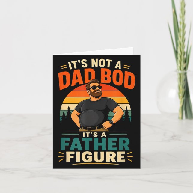 Not a dad bod a father figure funny dad gift card (Front)