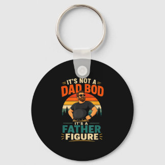 Not a dad bod a father figure funny dad gift keychain