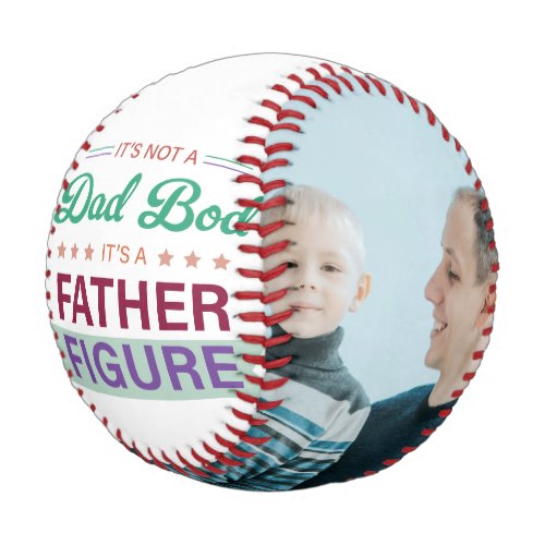 Not a Dad Bod Its a Father Figure Typography  Baseball