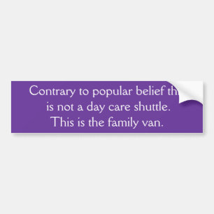 Not a day care shuttle bumper sticker