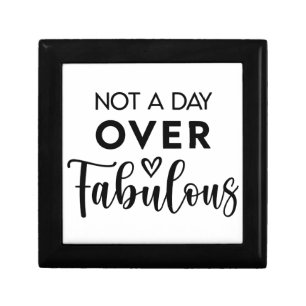 Not a Day Over Fabulous – Funny Birthday Quote Gift Box