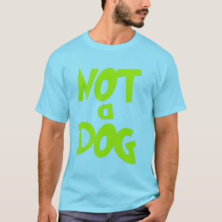 Not a Dog from Johnny Test - dookie T-Shirt