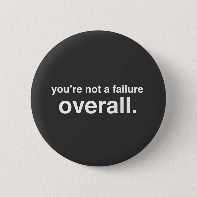 Not a failure! pinback button (Front)