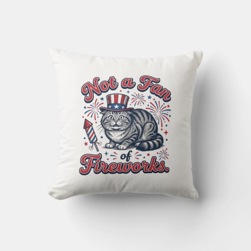 Not a Fan of Fireworks Scared Cat Shirt (2)_1 Throw Pillow