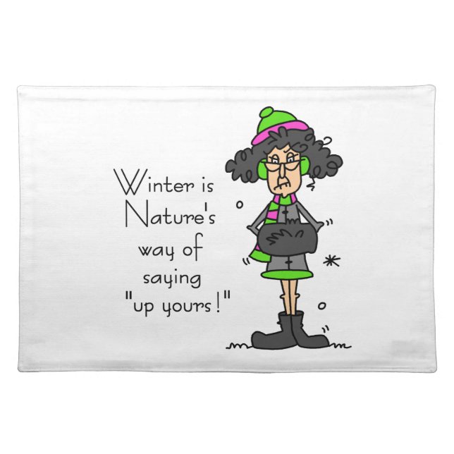 Not a Fan of Winter Cloth Placemat (Front)