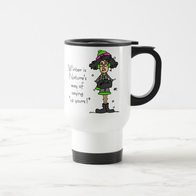 Not a Fan of Winter Travel Mug (Right)