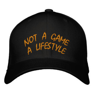 NOT A GAME A LIFESTYLE EMBROIDERED BASEBALL HAT