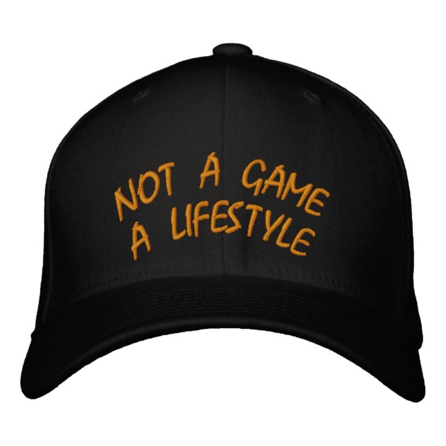 NOT A GAME A LIFESTYLE EMBROIDERED BASEBALL HAT (Front)