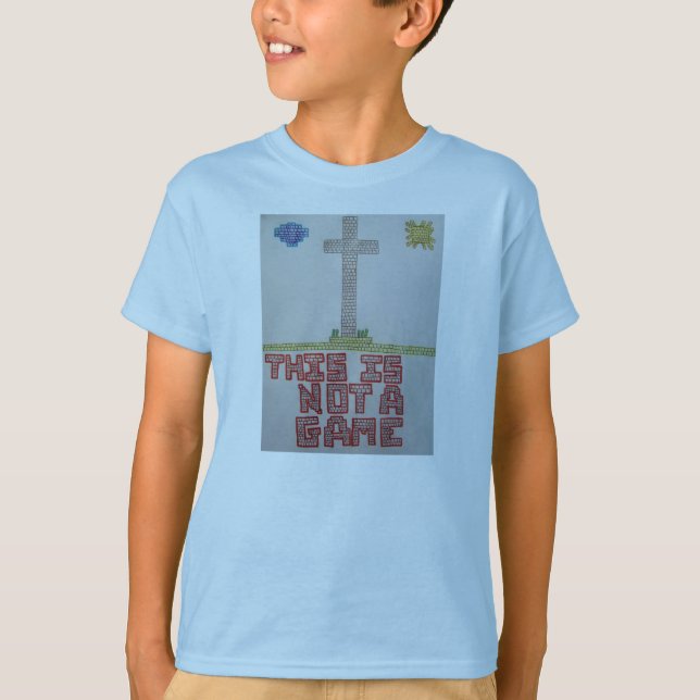 Not a Game Kid Shirt (Front)