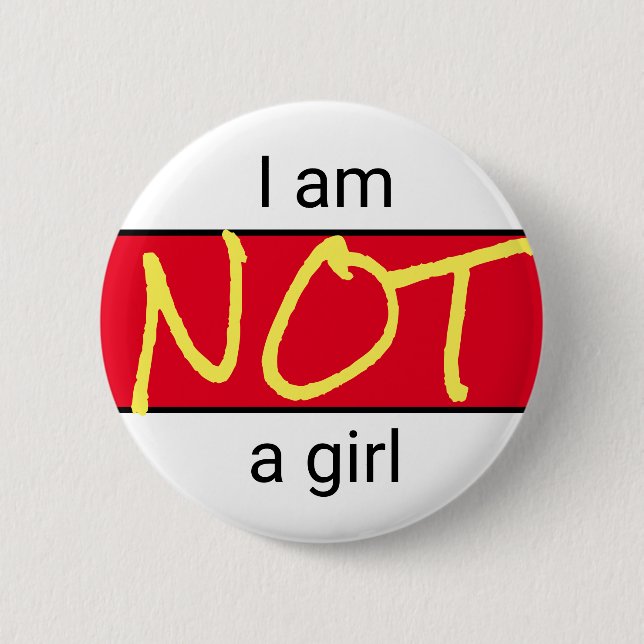 Not a girl button (Front)