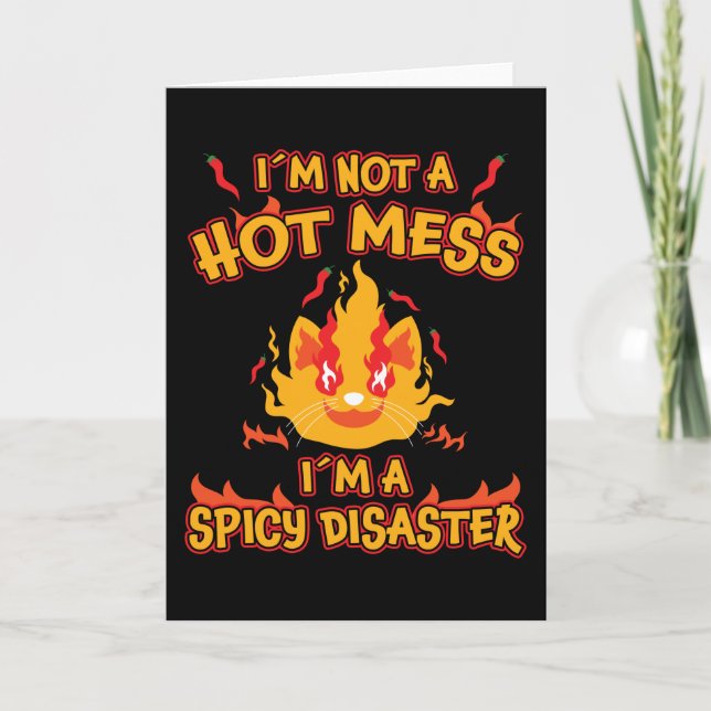 Not a Hot Mess I Am a Spicy Disaster Chili Gift Card (Front)